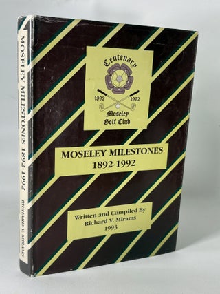 Moseley Milestones 1892-1992