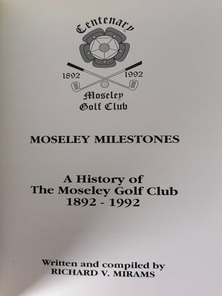 Moseley Milestones 1892-1992
