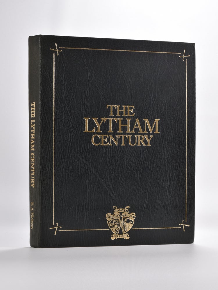Item #1694 The Lytham Century. E. A. Nickson.