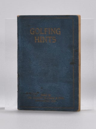 Item #1706 Golfing Hints, When You are of Your Game. Robert H. K. Browning