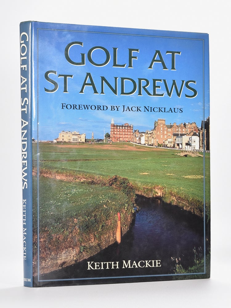 Item #2592 Golf at St. Andrews. Keith Mackie.