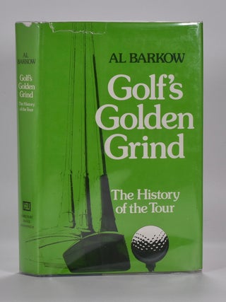 Item #2689 Golf´s Golden Grind. Al Barkow