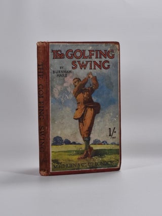 Item #2764 The Golfing Swing Simplified and it Mechanism Correctly Explained. Burnham Hare