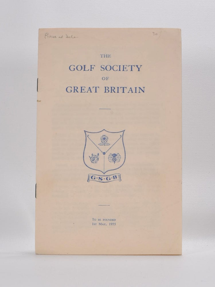 Item #2892 The Golf Society of Great Britain :To be Founded 1st May, 1955" Brigadier A. C. Giles.
