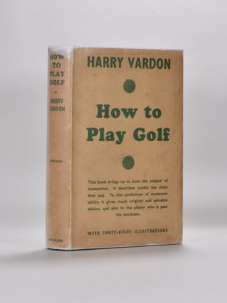 Item #3334 How to Play Golf. Harry Vardon