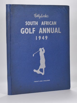 Item #3571 Bobby Locke's South African Golf Annual 1949. Bobby Locke