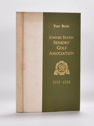 Item #3729 United States Seniors Golf Association Year Book 1937-1938. United States Senior's...