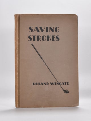 Item #3900 Saving Strokes. Roland Wingate