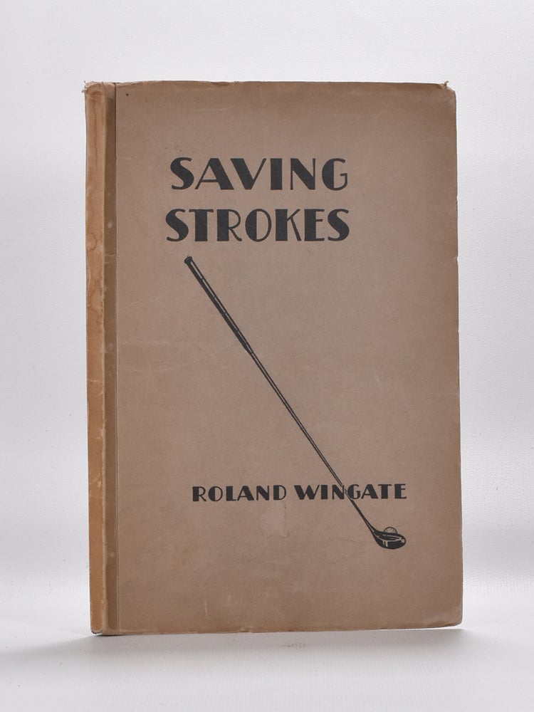 Item #3900 Saving Strokes. Roland Wingate.