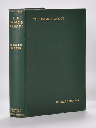 Item #3908 Games Afoot, The. Bernard Darwin