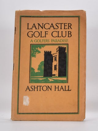 Item #4072 Lancaster Golf Club Souvernier Booklet "Ashton Hall A Golfers Paradise" Lancaster Golf...