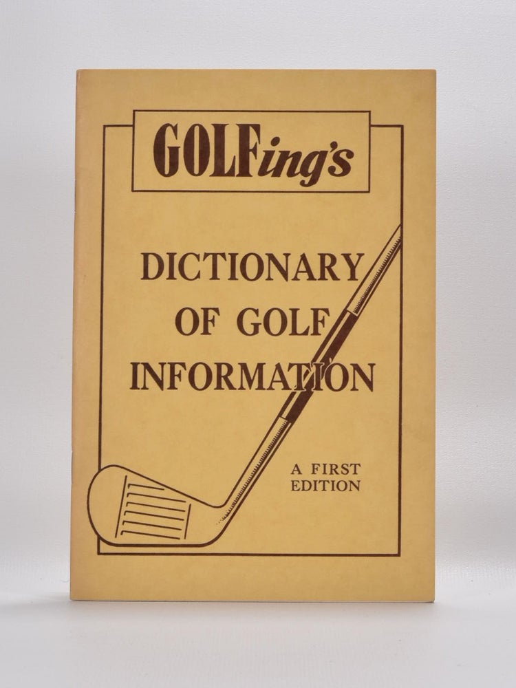 Item #4199 Golfing Dictionary of Golf Information. Herb Graffis.