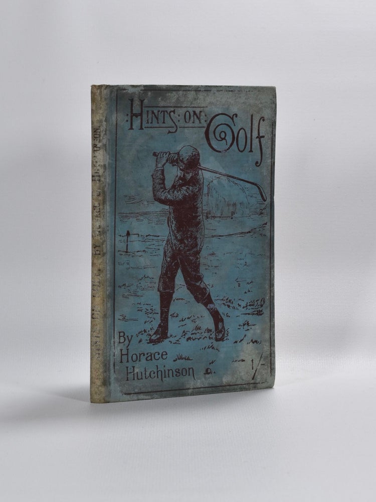 Item #4546 Hints on Golf. Horace Hutchinson.