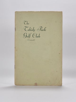 Item #4553 The Tehidy Park Golf Club. Handbook, Unknown