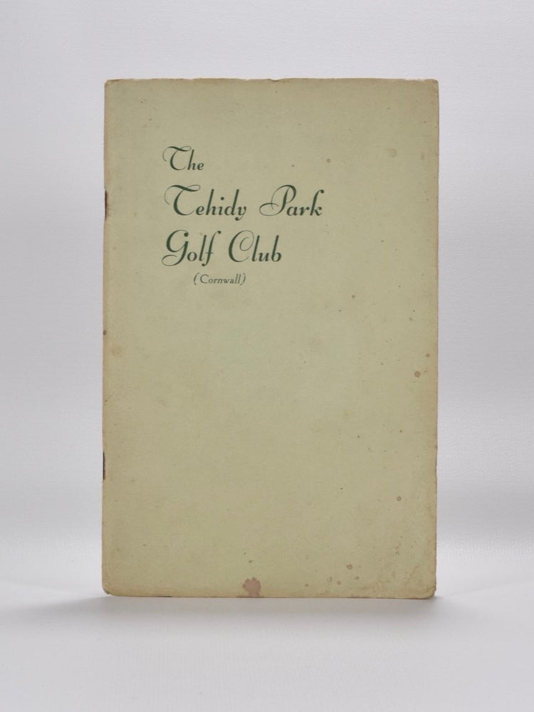 Item #4553 The Tehidy Park Golf Club. Handbook, Unknown.
