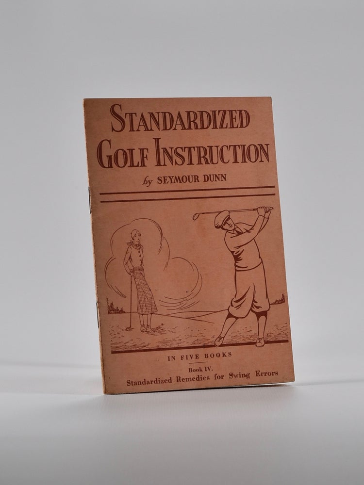 Item #4619 Standardized Golf Instruction Book 4-Remedies for Swing Errors. Seymour Dunn.