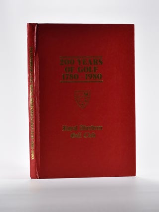 200 Years of Golf, 1780-1980, Royal Aberdeen Golf Club.