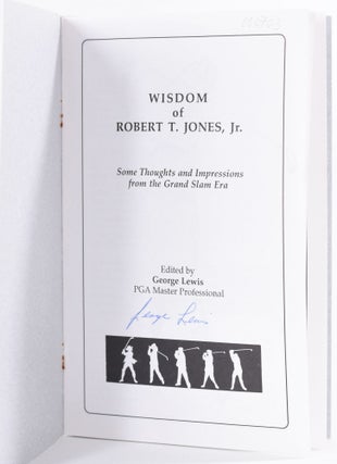 Wisdom of Robert T. Jones, Jr.