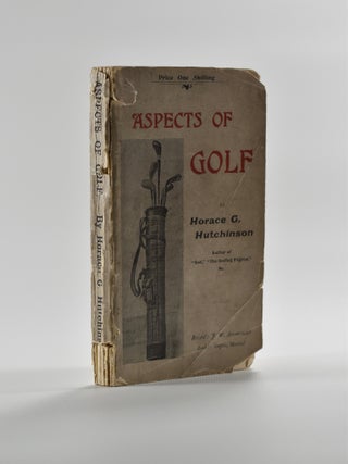 Item #4814 Aspects of Golf. Horace G. Hutchinson