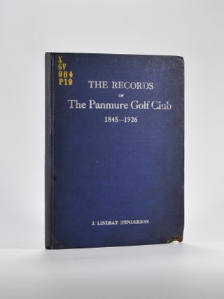 Item #4872 The Records of the Panmure Golf Club. J. Lindsay Henderson