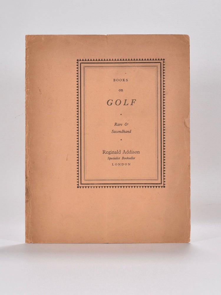 Item #5092 Books on Golf rare and secondhand. Reginald Addison.