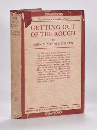 Item #5110 Getting out of the Rough. John M. Vander Meulen