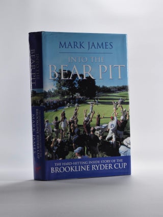Item #5217 Into the Bear Pit. Mark James, Martin Hardy