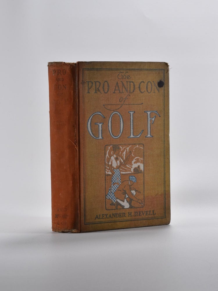 Item #5243 Pro and Con of Golf. Alexander H. Revell.