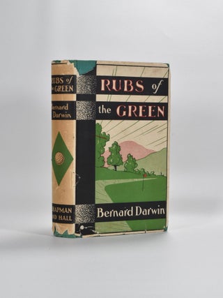 Item #5469 Rubs of the Green. Bernard Darwin