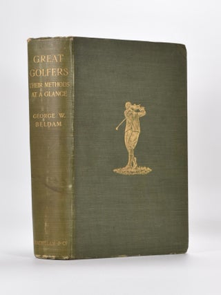 Item #5502 Great Golfers Their Methods at a Glance. George W. Beldam