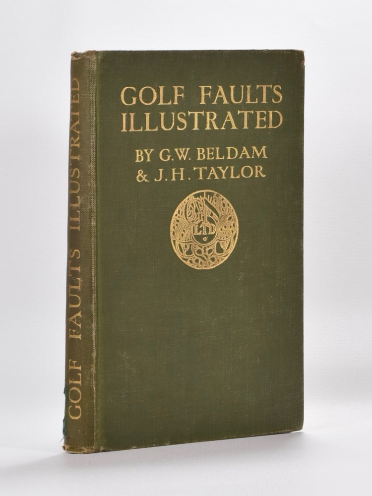 Item #5508 Golf Faults Illustrated. George W. Beldam, J. H. Taylor.