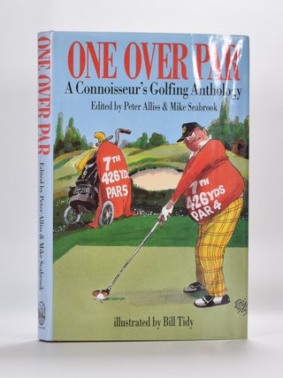 Item #5564 One Over Par: A Connoisseur's Golfing Anthology. Peter Alliss, Mike Seabrook