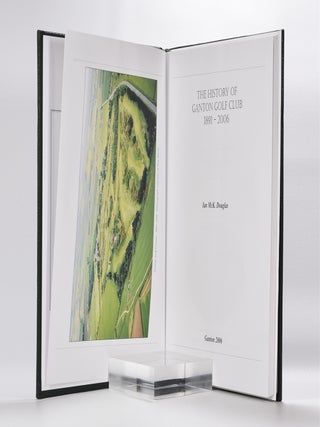 The History of Ganton Golf Club 1891-2006