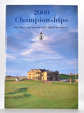 Item #5672 2000 Championships. Royal, Ancient Golf Club of St. Andrews 2000