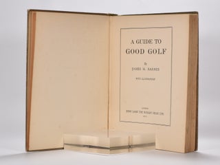 A Guide to Good Golf.