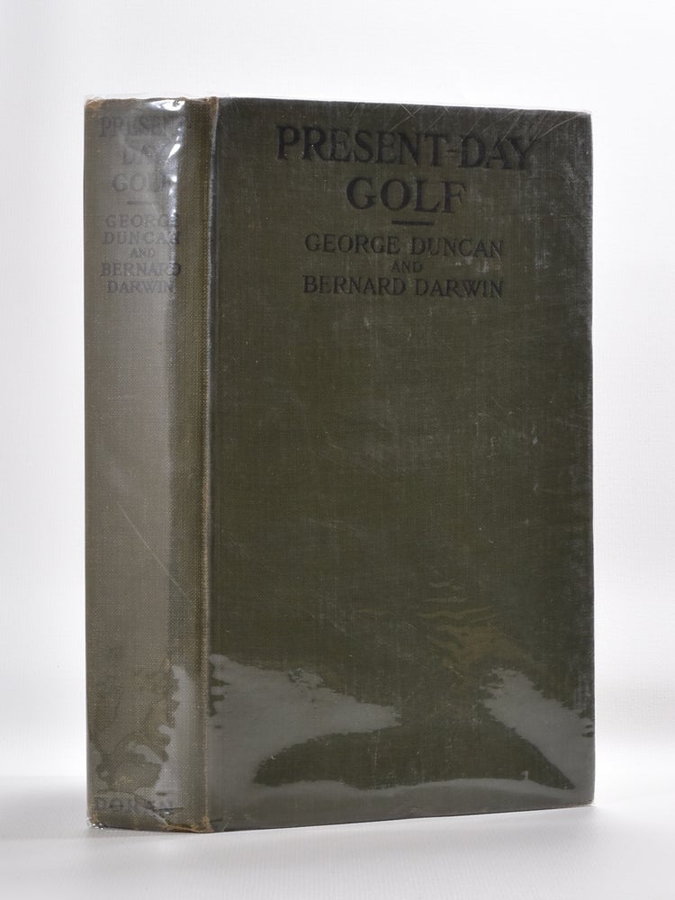 Item #5698 Present Day Golf. Bernard Darwin, George Duncan.