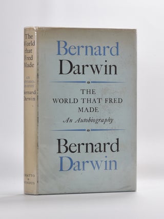 Item #5704 The World That Fred Made. Bernard Darwin