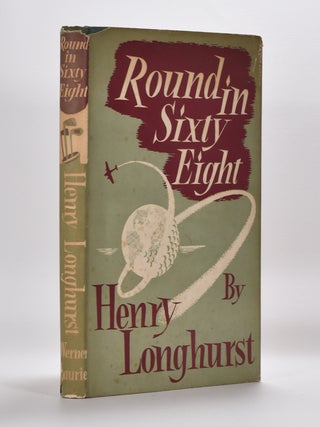 Item #5726 Round in Sixty Eight. Henry Longhurst