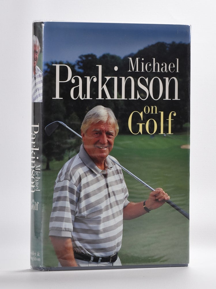 Item #5775 Michael Parkinson on Golf. Michael Parkinson.