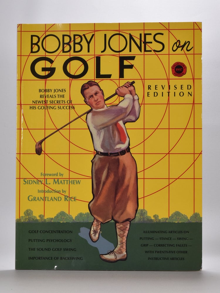 Item #5856 Bobby Jones on Golf. Robert Tyre Jones Jr.