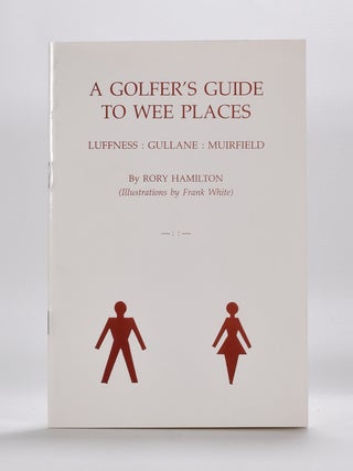 Item #5860 A Golfer's Guide To Wee Places. Rory Hamilton