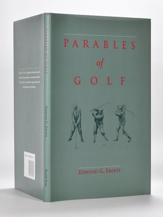 Item #5864 Parables of Golf. Edmond G. Eberts