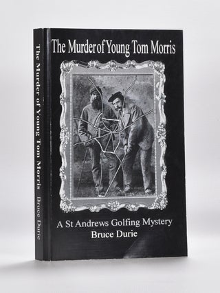 Item #5901 The Murder of Young Tommy Morris. Bruce Durie