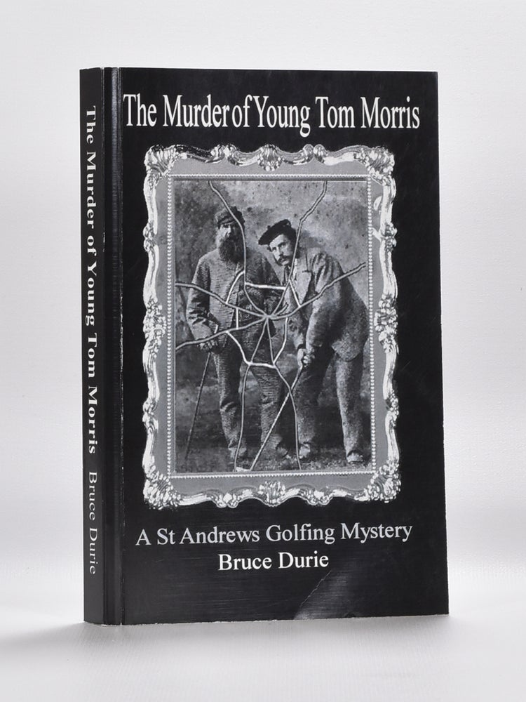 Item #5901 The Murder of Young Tommy Morris. Bruce Durie.