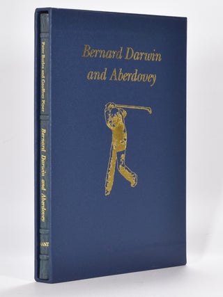 Item #5903 Bernard Darwin and Aberdovey. Peter Burles, Geoffrey Piper