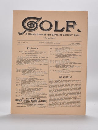 Item #5923 Golf A Weekly Record of "Ye Royal and Ancient" Game. Volume 1 No. 1. Golf