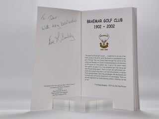 Braemar Golf Club; The Story of the First 100 Years. 1902-2002