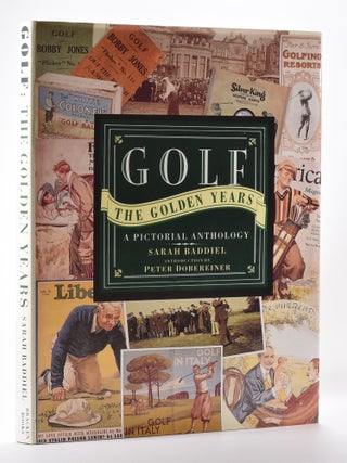 Item #5954 Golf the Golden Years; : a pictorial anthology. Sarah Fabian Baddiel