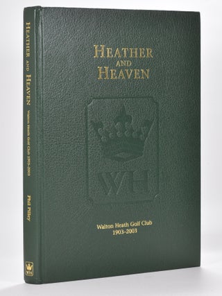Heather and Heaven Walton Heath Golf Club 1903 2003.