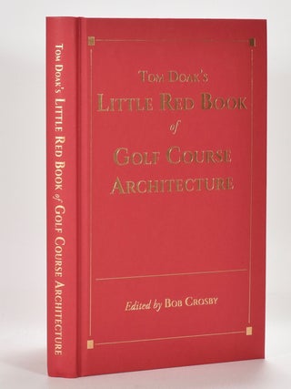 Tom Doak's Little Red Book of Golf Course Architecture